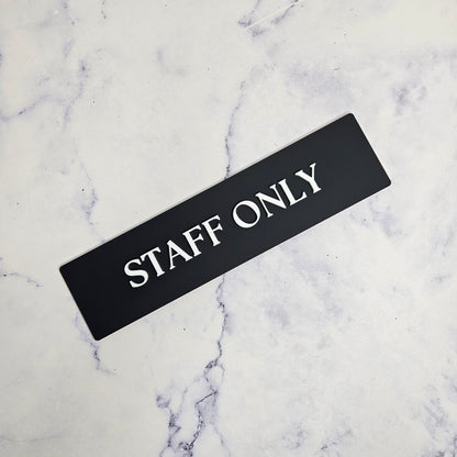 Staff Only Sign